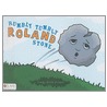 Rumbly Tumbly Roland Stone by Cindy Ortiz Durant