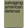 Salvaging American Defense by William D. Sullivan