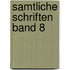 Samtliche Schriften Band 8
