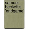 Samuel Beckett's 'Endgame' door Patrizia Demleitner