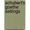 Schubert's Goethe Settings door Lorraine Byrne