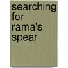 Searching for Rama's Spear door Jerry Craven