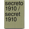 Secreto 1910 / Secret 1910 by Leopoldo Mendivil Lopez