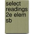Select Readings 2e Elem Sb