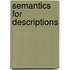 Semantics For Descriptions