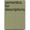 Semantics For Descriptions door Francois Rastier