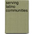 Serving Latino Communities