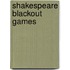 Shakespeare Blackout Games