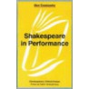Shakespeare In Performance door Robert Shaughnessy