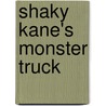 Shaky Kane's Monster Truck door Shaky Kane