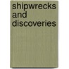 Shipwrecks And Discoveries by Bill Warren