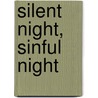 Silent Night, Sinful Night door Sharon Page