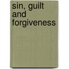 Sin, Guilt And Forgiveness door Mary Anne Coate