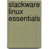 Slackware Linux Essentials door David Cantrell