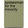 Spokesman For The Minority door Jeanetta Boswell