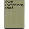 Sports Championship Series by Robert Dobbie