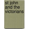 St John And The Victorians door Michael Wheeler