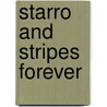 Starro and Stripes Forever door Gina Vivinetto