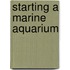 Starting a Marine Aquarium