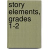 Story Elements, Grades 1-2 door Frank Schaffer