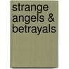Strange Angels & Betrayals door Lili St Crow