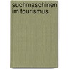 Suchmaschinen Im Tourismus door Stefan Reindl