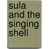 Sula And The Singing Shell