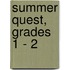 Summer Quest, Grades 1 - 2