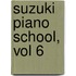 Suzuki Piano School, Vol 6