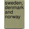 Sweden, Denmark And Norway door Geocenter Maps