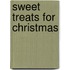 Sweet Treats For Christmas