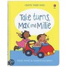 Take Turns, Max and Millie door Felicity Brooks