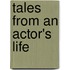 Tales From An Actor's Life