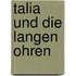 Talia Und Die Langen Ohren