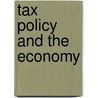 Tax Policy And The Economy door Jeffrey Brown