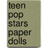 Teen Pop Stars Paper Dolls