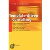 Template-Driven Consulting door Uwe G. Seebacher