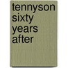 Tennyson Sixty Years After by Paull F. Baum