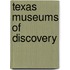 Texas Museums of Discovery