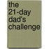The 21-Day Dad's Challenge