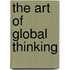 The Art Of Global Thinking