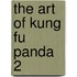 The Art Of Kung Fu Panda 2