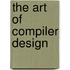 The Art of Compiler Design