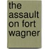 The Assault on Fort Wagner