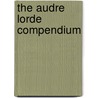 The Audre Lorde Compendium door Audre Lorde