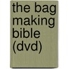 The Bag Making Bible (Dvd) door Lisa Lam