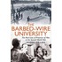The Barbed-Wire University