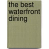 The Best Waterfront Dining door Tastetv