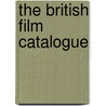 The British Film Catalogue by Denis Gifford