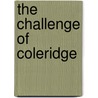 The Challenge Of Coleridge door David P. Haney